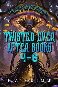 Twisted Ever After Books 4 - 6
