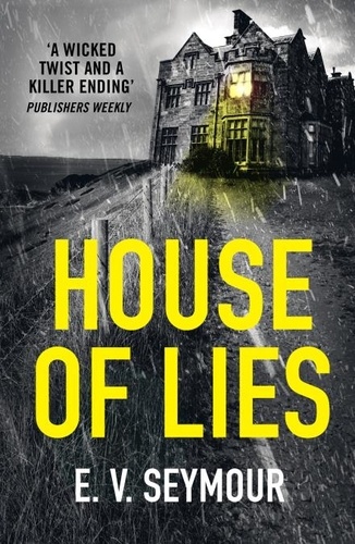 E. V. Seymour - House of Lies.