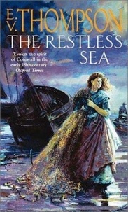 E. V. Thompson - The Restless Sea - Number 1 in series.