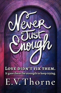 Never Just Enough