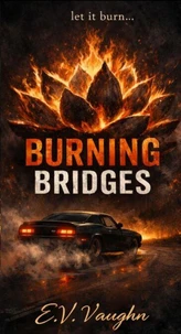 Burning Bridges