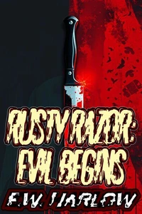 Rusty Razor: Evil Begins