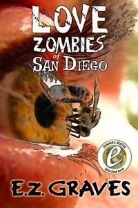 Ebook gratuit au format txt télécharger Love Zombies of San Diego par E. Z. Graves