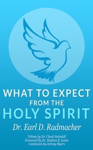  Earl D. Radmacher - What to Expect from the Holy Spirit.
