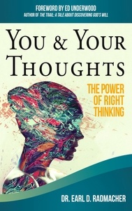  Earl D. Radmacher - You &amp; Your Thoughts: The Power of Right Thinking.