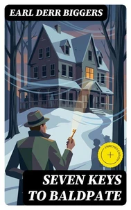 Seven Keys to Baldpate (Annotated)