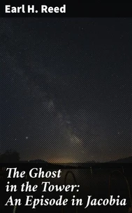 The Ghost in the Tower: An Episode in Jacobia