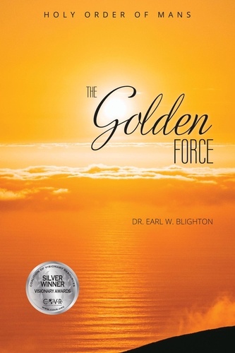  Earl W. Blighton - The Golden Force.