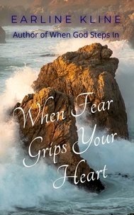 Earline Kline - When Fear Grips Your Heart.
