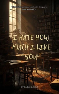 I Hate How Much I Like You