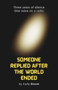 Someone Replied After the World Ended