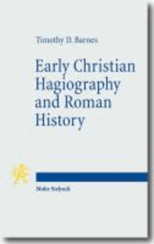 Early Christian Hagiography and Roman History.