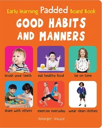 Early Learning Book of Good Habits and Manners : Books For Children