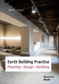 Earth Building Practice - Planning - Design - Building.