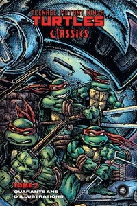 Les Tortues Ninja - TMNT Classics : Quarante ans d'illustrations
