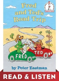 Fred and Ted's Road Trip: Read &amp; Listen Edition