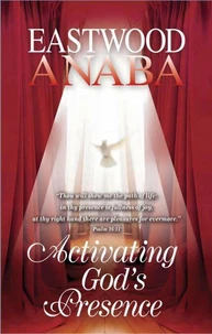 Activating God's Presence