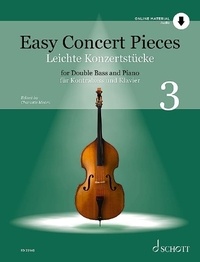 Charlotte Mohrs - Easy Concert Pieces Vol. 3 : Easy Concert Pieces - Vol. 3. double bass and piano..