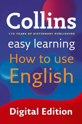 Easy Learning How to Use English - Your essential guide to accurate English.
