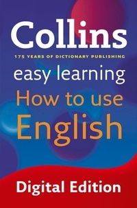 Easy Learning How to Use English - Your essential guide to accurate English.