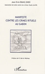 Manifeste contre les crimes rituels au Gabon