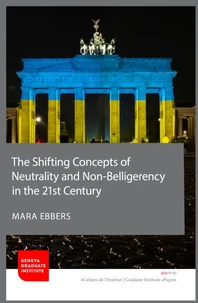 The Shifting Concepts of Neutrality and Non-Belligerency in the 21st Century