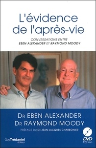 Lévidence de la laprès-vie - Conversations entre Eben Alexander et Raymond Moody.pdf