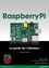 Raspberry Pi. Guide de l'utilisateur