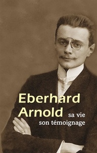 Eberhard Arnold - Eberhard Arnold.