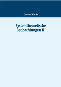 Systemtheoretische Beobachtungen II