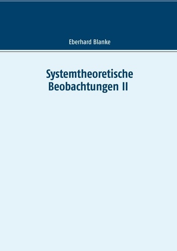 Systemtheoretische Beobachtungen II
