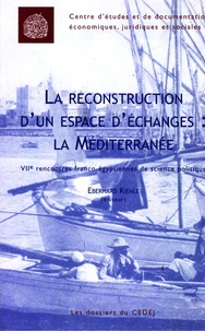 Eberhard Kienle - La reconstruction d’un espace d’échanges : la Méditerranée.