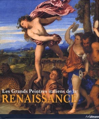 Eberhard König - Les Grands Peintres italiens de la Renaissance en 2 tomes - Tome 1, Le triomphe du dessin ; Tome 2, Le triomphe de la couleur.