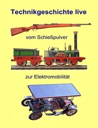 Eberhard Müller - Vom Schießpulver zur Elektromobilität - Technikgeschichte live.