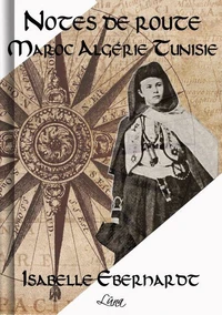 Notes de Route : Maroc-Algérie-Tunisie