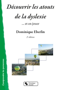 Découvrir les atouts la dyslexie