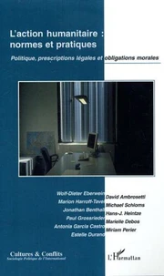 L'action humanitaire : normes et pratiques