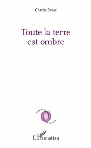 Toute la terre est ombre