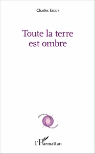 Toute la terre est ombre