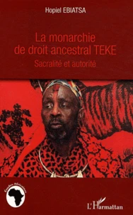 La monarchie de droit ancestral Teke