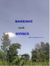 Marriage And Divorce - Biblical Perspective
