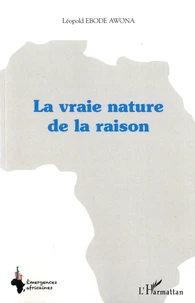 La vraie nature de la raison