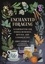 Enchanted Foraging. Wildcrafting for Herbal Remedies, Rituals, and a Magical Life
