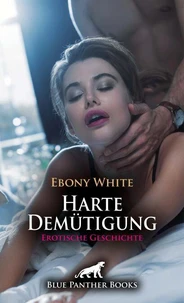 Harte Demütigung | Erotische Geschichte