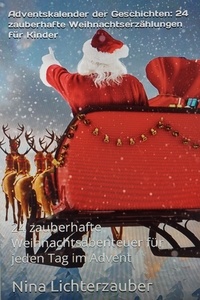  ebookcloud@web.de - Adventskalender der Geschichten:  24 zauberhafte Weihnachtserzählungen für Kinder.