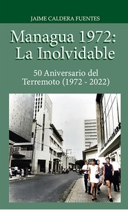  EbookNica - Managua 1972: La inolvidable - La Vieja Managua.