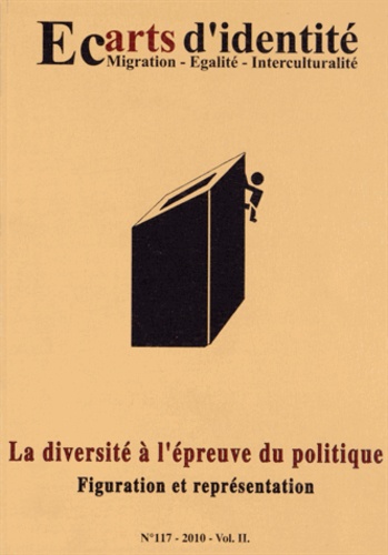 Abdellatif Chaouite - Ecarts d'identité N° 117/2010 : La diversité à l'épreuve du politique - Figuration et représentation.