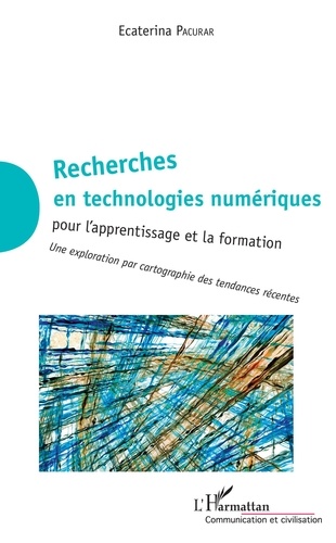 Ecaterina Pacurar - Recherches en technologies numériques pour l'apprentissage et la formation - Une exploration par cartographie des tendances récentes.