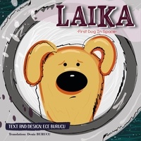 Ece Burucu - Laika - First Dog In Space.
