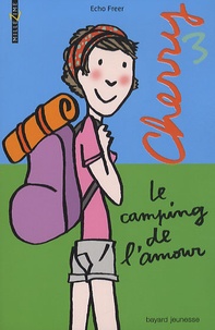Echo Freer - Cherry Tome 3 : Le camping de l'amour.